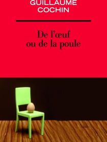De l'oeuf ou de la poule