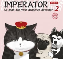 Imperator, Le chat que vous adorez détester Tome 2