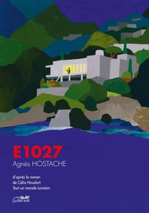 E.1027 : tout un monde lointain