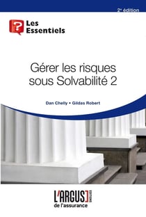 Gérer les risques sous solvabilité Tome 2 (2e édition)