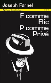 F Comme Flic, P Comme Prive - Roman
