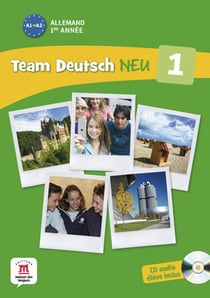 TEAM DEUTSCH NEU 1 : allemand - livre de l'eleve