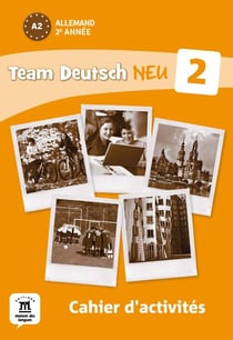 TEAM DEUTSCH NEU 2 : allemand - cahier d'activités