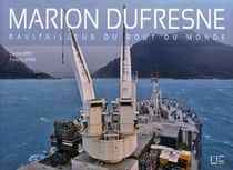 Marion-Dufresne, ravitailleur du bout du monde