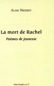 La mort de rachel - poèmes de jeunesse