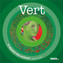Vert - l'odyssée des couleurs