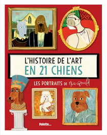 L'histoire de l'art en 21 chiens : Les portraits