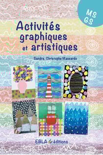 Activités graphiques et artistiques MS/GS