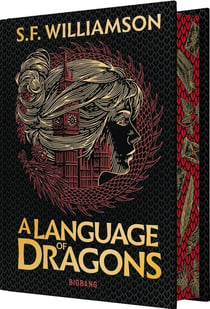 A Language of Dragons Tome 1