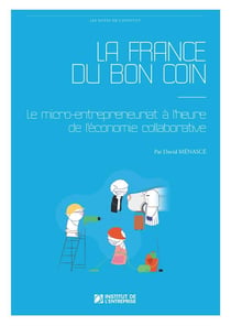 La France du bon coin - le micro-entrepreneuriat à l'heure de l'économie collaborative