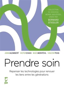 Prendre soin : reprenser les technologies pour renouer les liens entre les générations
