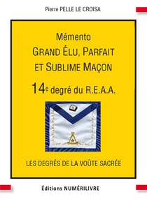 Memento 14e degre grand elu parfait et sublime macon