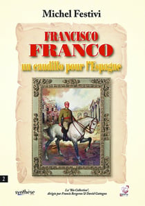 Francisco Franco un caudillo pour l'Espagne