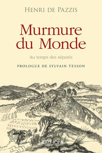 Murmure du monde - Au temps des séparés