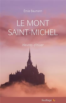 Le Mont Saint-Michel - heures d hiver