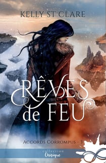 Les accords corrompus Tome 3 rêve de feu