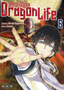Goodbye dragon life Tome 6
