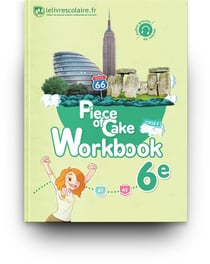 Piece of Cake : anglais - 6e - workbook (édition 2017)