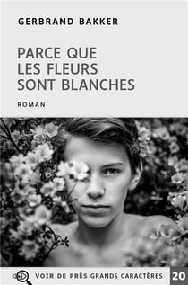 PARCE QUE LES FLEURS SONT BLANCHES