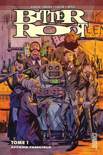 Bitter root Tome 1 : affaire familiale