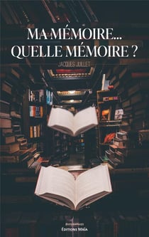 Ma mémoire... quelle mémoire ?