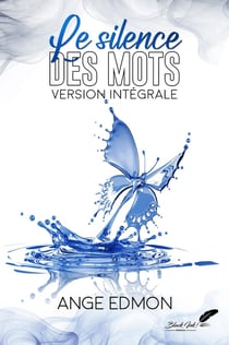 Le silence des mots : Intégrale