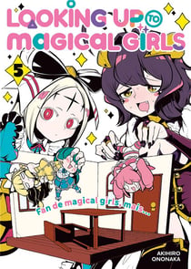 Looking up to magical girls Tome 5