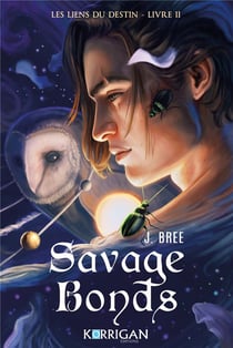 Les liens du destin Tome 2 : Savage bonds