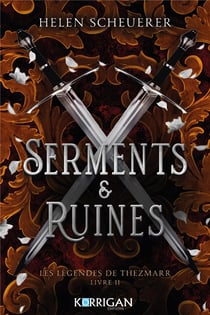 Les légendes de Thezmarr Tome 2 : Serments et ruines