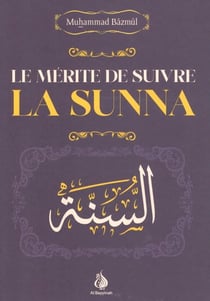 Le mérite de suivre la Sunna