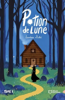 Potion de Lune - Tome I