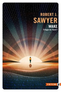 Trilogie de l'éveil Tome 1 : Wake