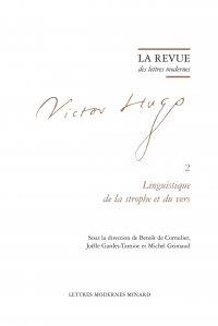 La revue des lettres modernes - Victor Hugo n.2 : linguistique de la strophe et du vers