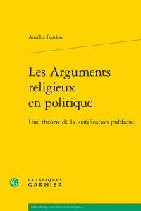 Les arguments religieux en politique - une théorie de la justification publique
