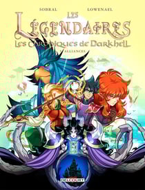 Les Légendaires - les Chroniques de Darkhell Tome 5 : Alliances