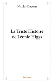 La triste histoire de leonie higgs
