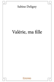 Valerie, ma fille