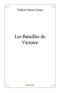 Les Batailles de Victoire