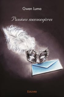 Passions mensongeres