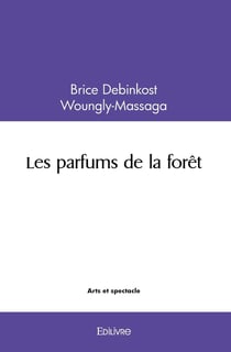 Les parfums de la forêt
