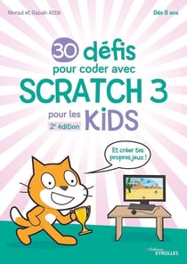 30 défis pour coder avec scratch 3 (2e édition)