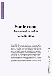 Sur le coeur : Fantasmagorie du siècle 21