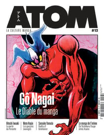 Atom magazine n.13 : Gô Nagai, le diable du manga
