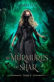 Les murmures du Shar Tome 2