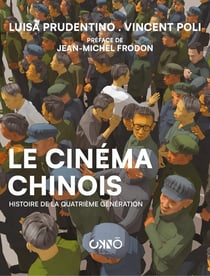 Le cinéma chinois : Histoire de la quatrième génération