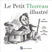 Le petit Thoureau illustré : 100 citations