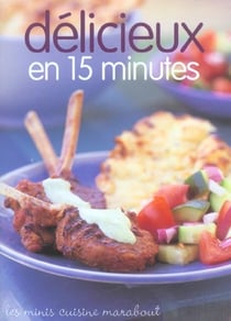 Delicieux en 15 minutes