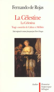 La celestine - tragi-comedie de calixte et melibee