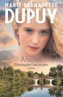 Abigaël - messagère des anges Tome 4