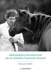 ABECEDAIRE EMOTIONNEL DE LA RELATION HOMME-CHEVAL